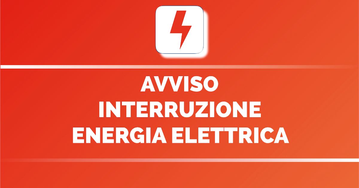 Avviso INTERRUZIONE energia elettrica su parte del territorio comunale giovedì 5 dicembre dalle ore 9:00 alle ore 16:30